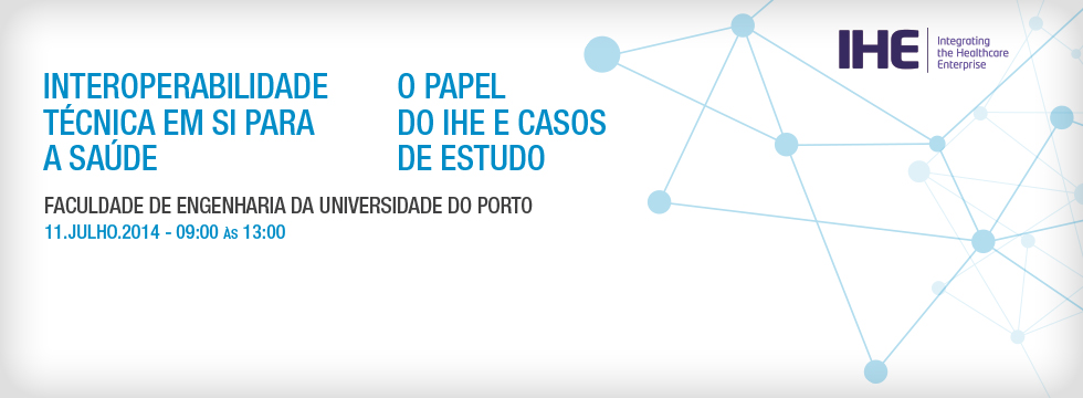 Veja aqui as apresentações efetuadas no evento do IHE