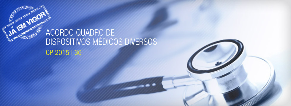 Acordo-Quadro de Dispositivos Médicos Diversos em Vigor