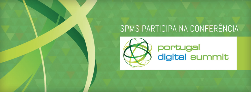 SPMS participa na conferência Portugal Digital Summit