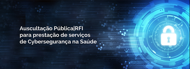 Auscultação Pública | RFI para prestação de serviços de Cybersegurança na Saúde nº 02 | 2016 | SPMS