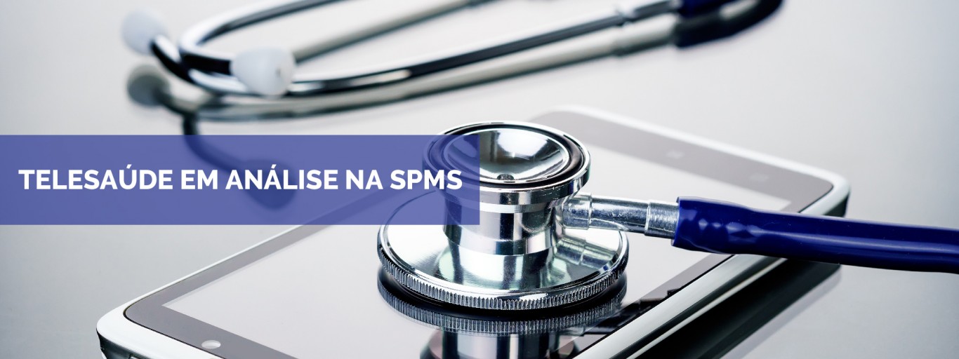 TeleSaúde em análise na SPMS