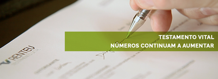 Aumento do número de Testamentos Vitais comprova eficácia da comunicação