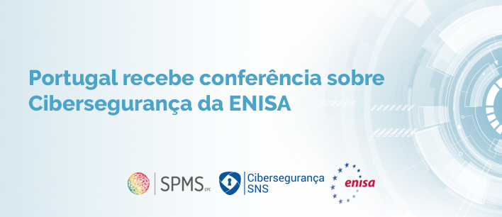 Portugal recebe conferência sobre Cibersegurança da ENISA