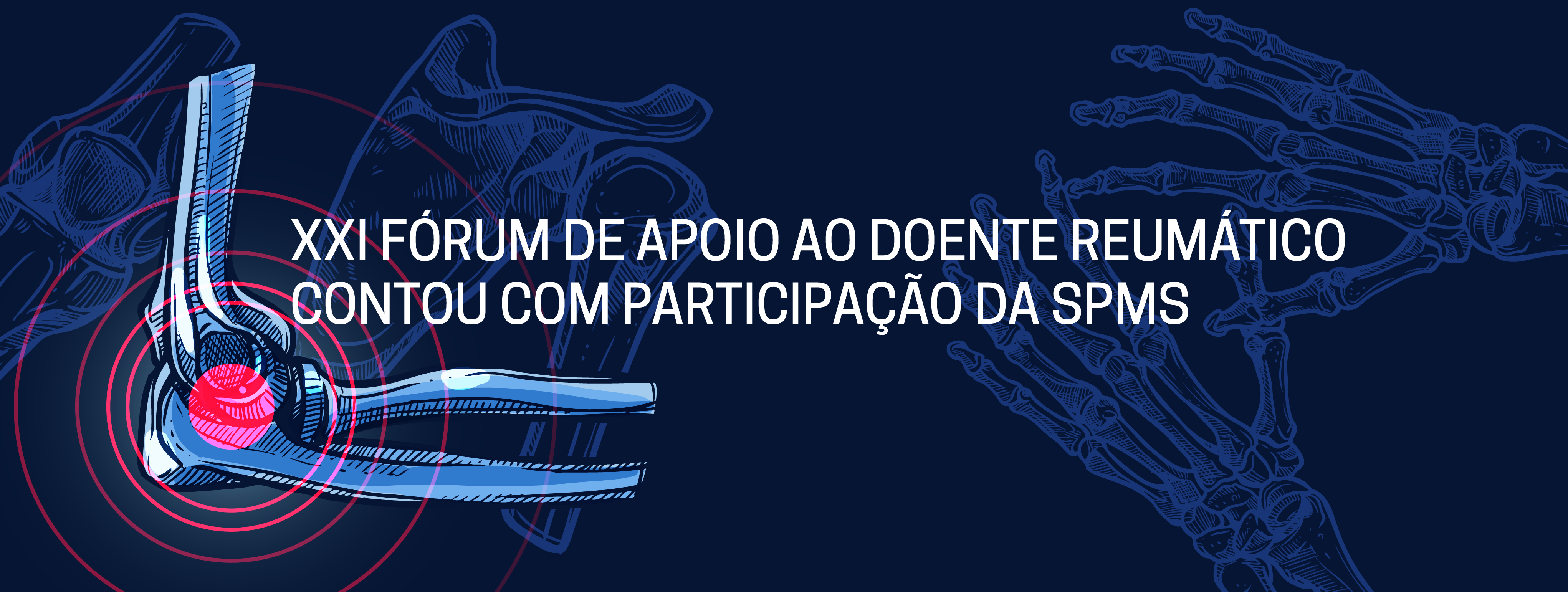 XXI Fórum de Apoio ao Doente Reumático contou com participação da SPMS