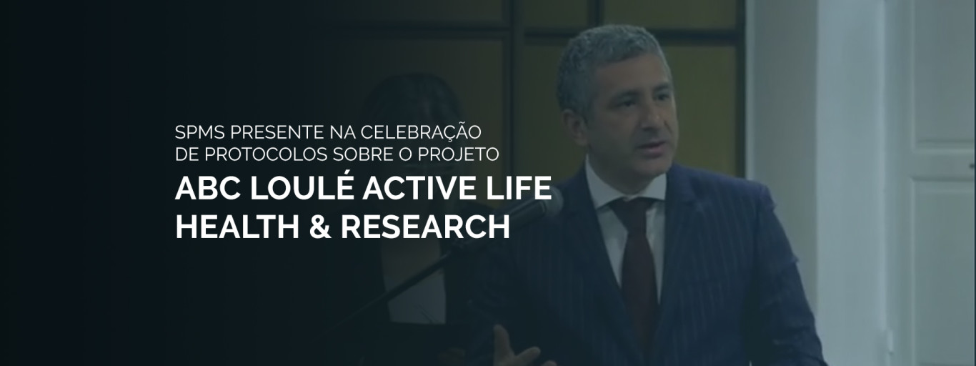 SPMS celebra protocolo com “ABC Loulé Active Life Health & Research”