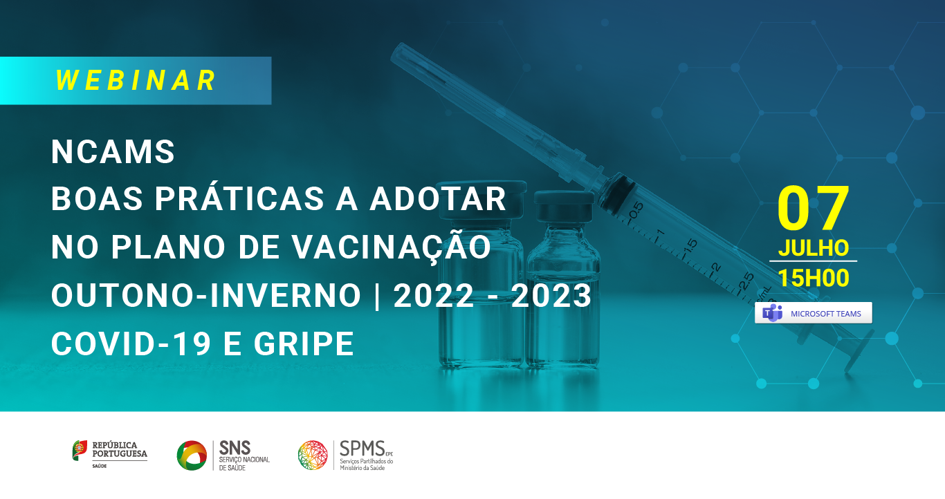 NCAMS - Boas Práticas a adotar no plano de vacinação outono-inverno 2022/2023 - COVID-19 e Gripe
